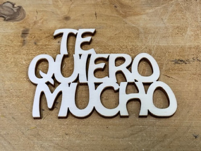 LETRA MADERA "TE QUIERO MUCHO" PAQ X 12UNI
