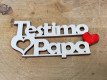 LETRA MADERA "T'ESTIMO PAPA" PAQ X 12UNI