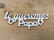 LETRA MADERA "TE QUEREMOS PAPA" PAQ X 12UNI