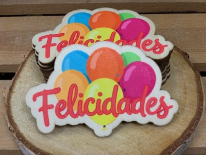 FELICIDADES X 10 UNI